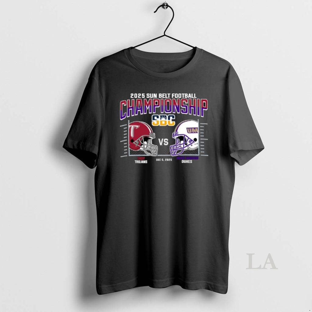 Original Troy Trojans Vs James Madison Dukes 2025 Sun Belt Football Conference Championship T-Shirts, Hoodie, Sweatshirt