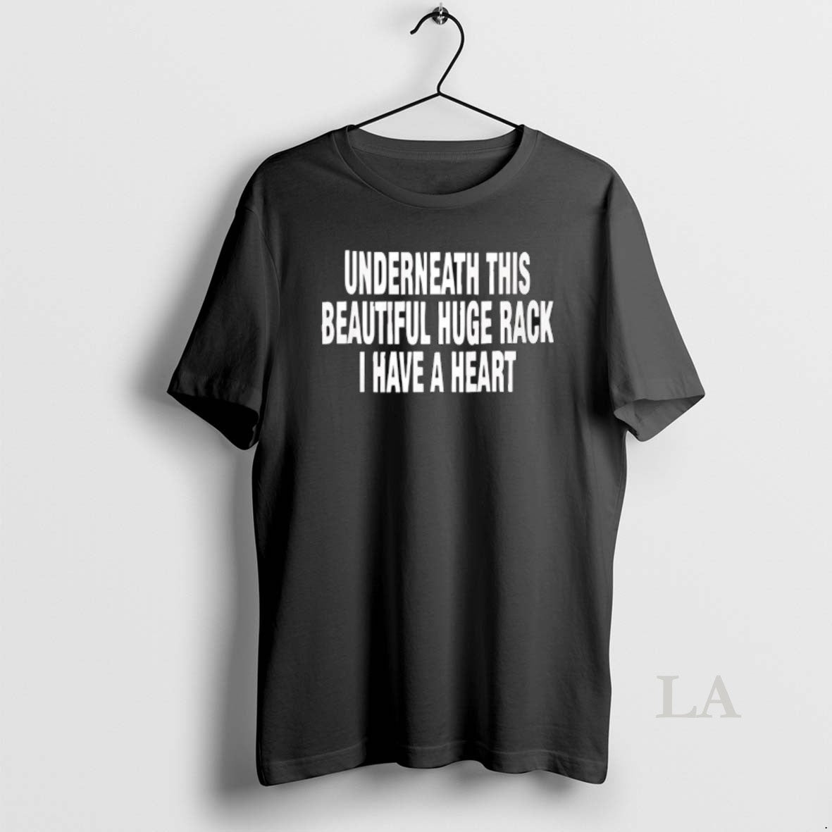 Original Underneath This Beautiful Huge Rack I Have A Heart Graphic T-Shirts, Hoodie, Sweatshirt | PopFlextees.com