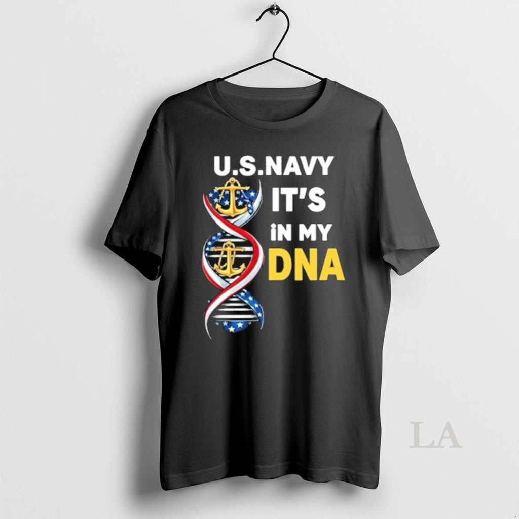 Original Us Navy Its In My Dna T-Shirts, Hoodie, Sweatshirt | PopFlextees.com