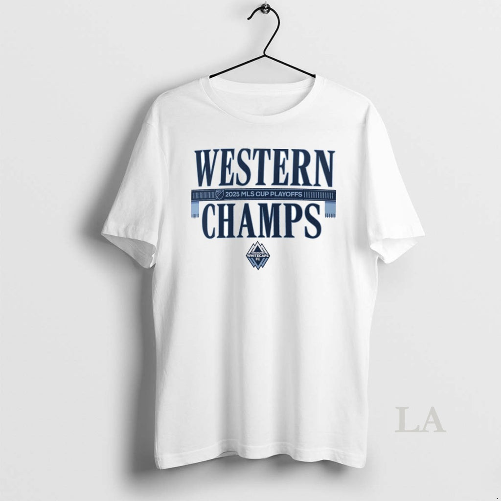 Original Vancouver Whitecaps Fc 2025 Mls Cup Playoffs Western Conference Champions Circle T-Shirts, Hoodie, Sweatshirt