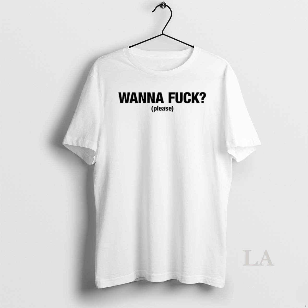 Original Wanna Fuck Please T-Shirts, Hoodie, Sweatshirt | PopFlextees.com