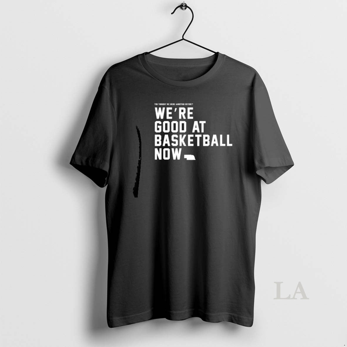 Original Were Good At Basketball Now You Thought We Were Anndying Before Nebraska T-Shirts, Hoodie, Sweatshirt