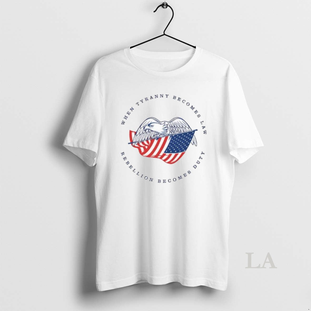 Original When Tyranny Becomes Law Rebellion Becomes Duty American Bald Eagle T-Shirts, Hoodie, Sweatshirt | PopFlextees.com