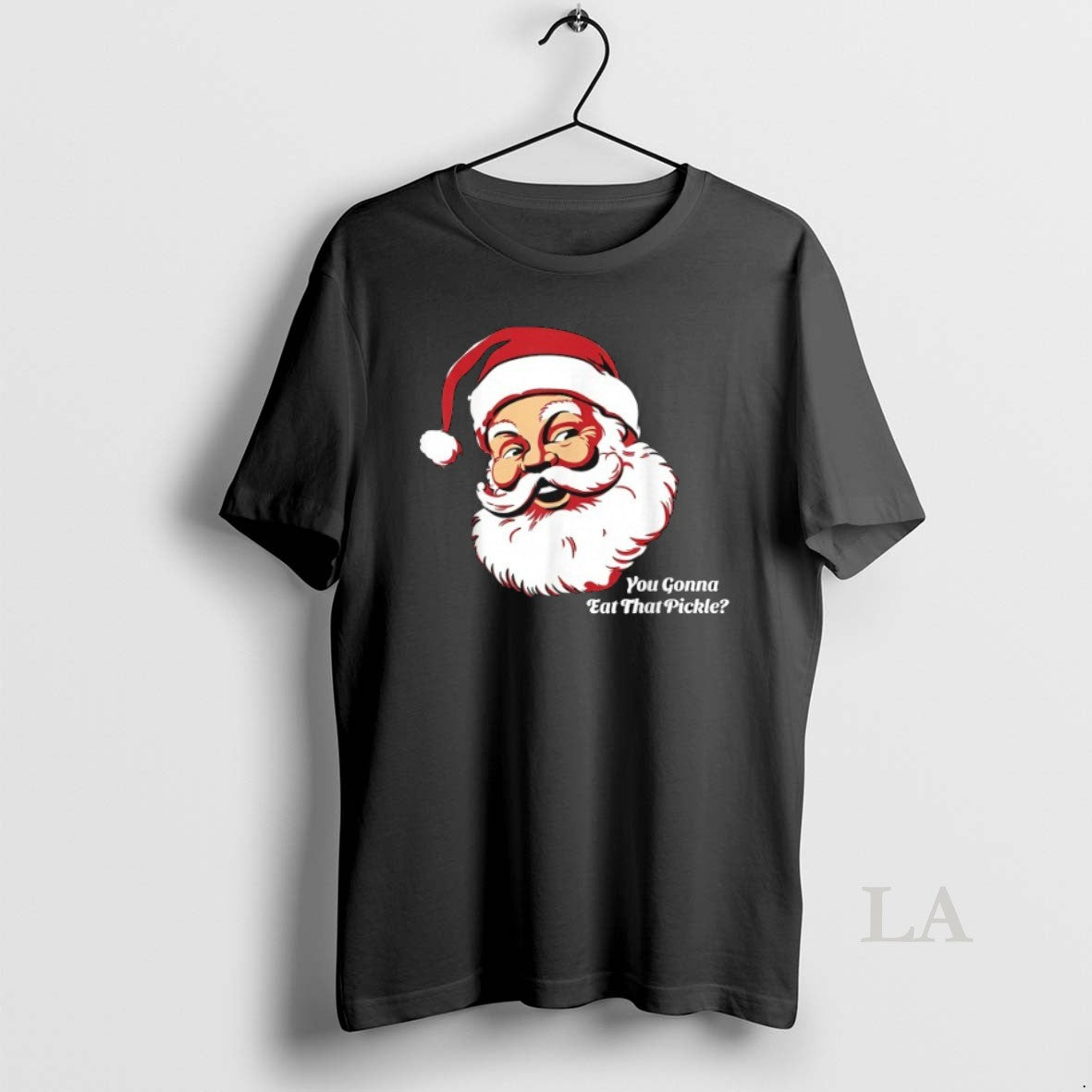 Original You Gonna Eat That Pickle Santa Claus Christmas Xmas T-Shirts, Hoodie, Sweatshirt | PopFlextees.com