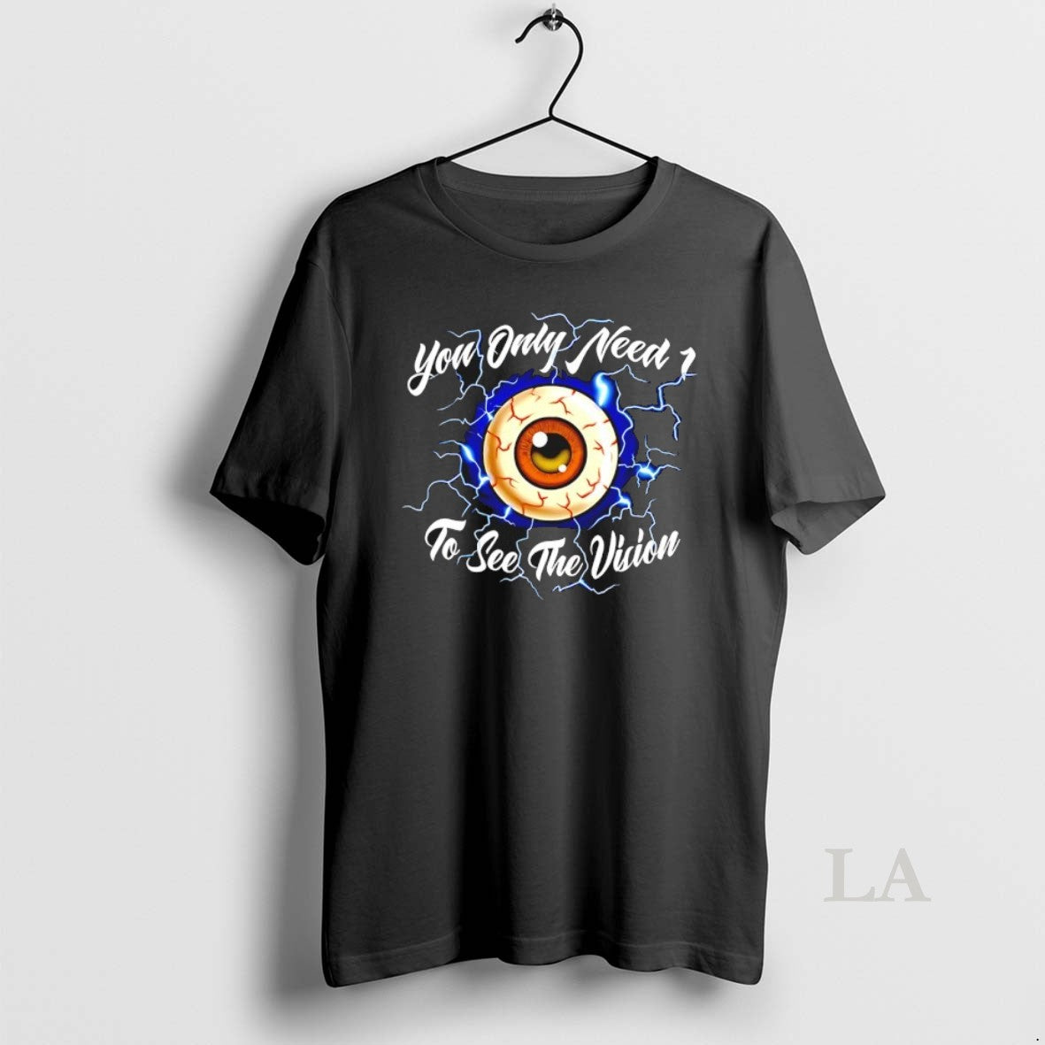 Original You Only Need 1 To See The Vision Eye T-Shirts, Hoodie, Sweatshirt | PopFlextees.com