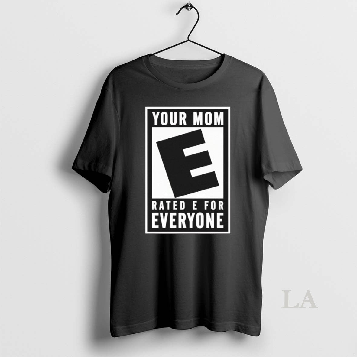Original Your Mom Rated E For Everyone T-Shirts, Hoodie, Sweatshirt | PopFlextees.com