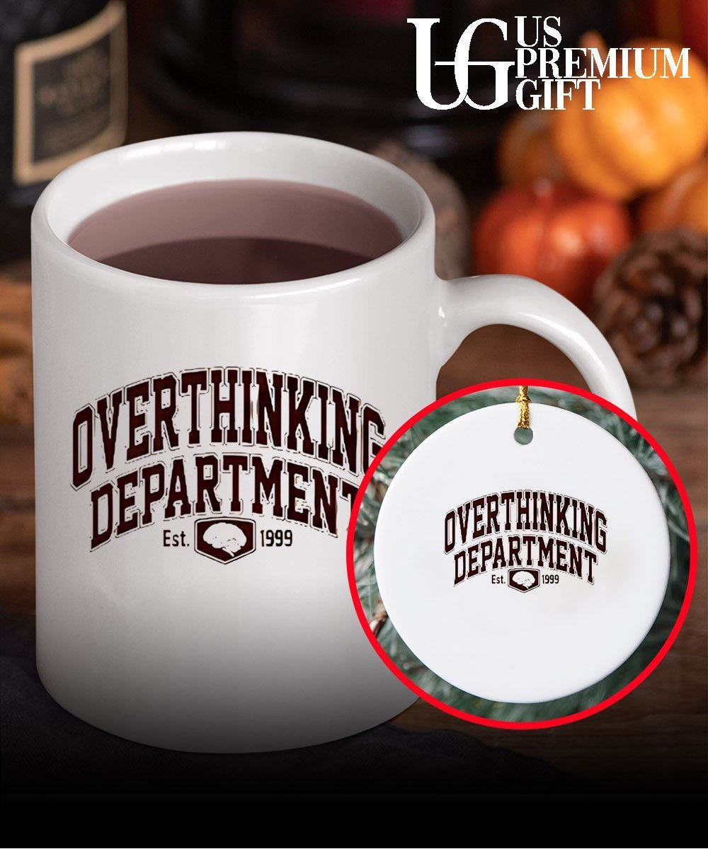 Overthinking department est 1999 T-shirt