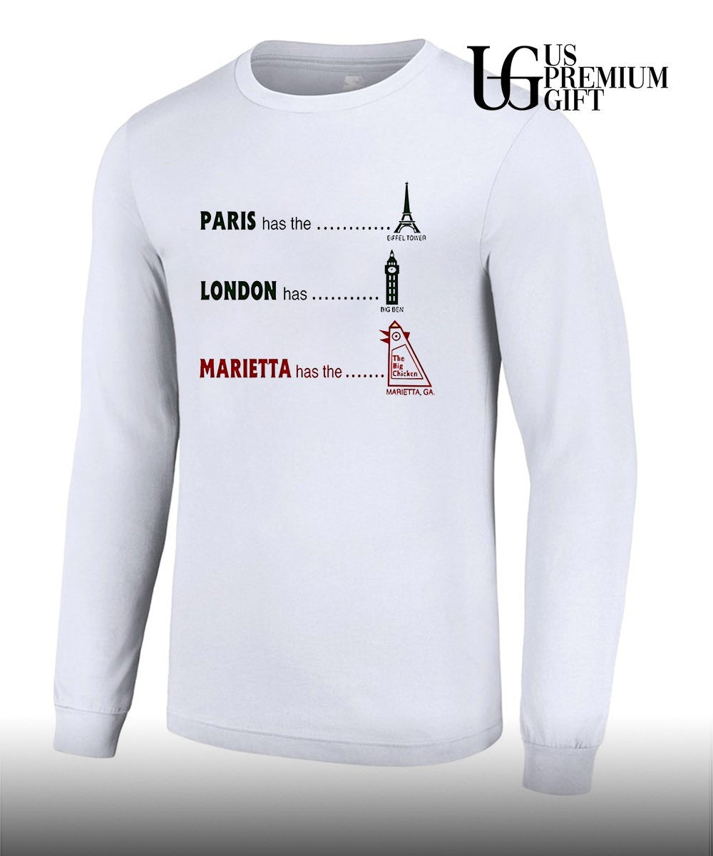 Paris Has The Eiffel Marietta Has The Big Chicken shirt