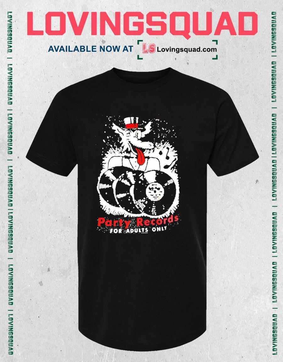 Party Records For Adults Only Shirt