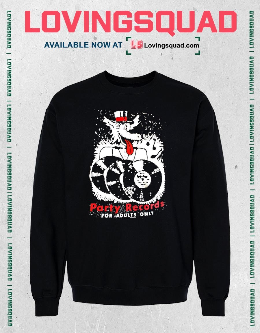 Party Records For Adults Only Shirt