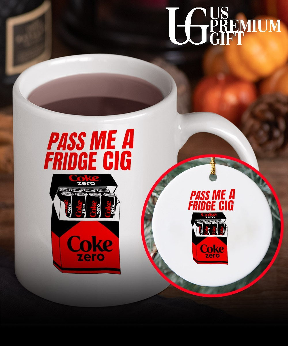 Pass me a fridge Cig Coke zero shirt