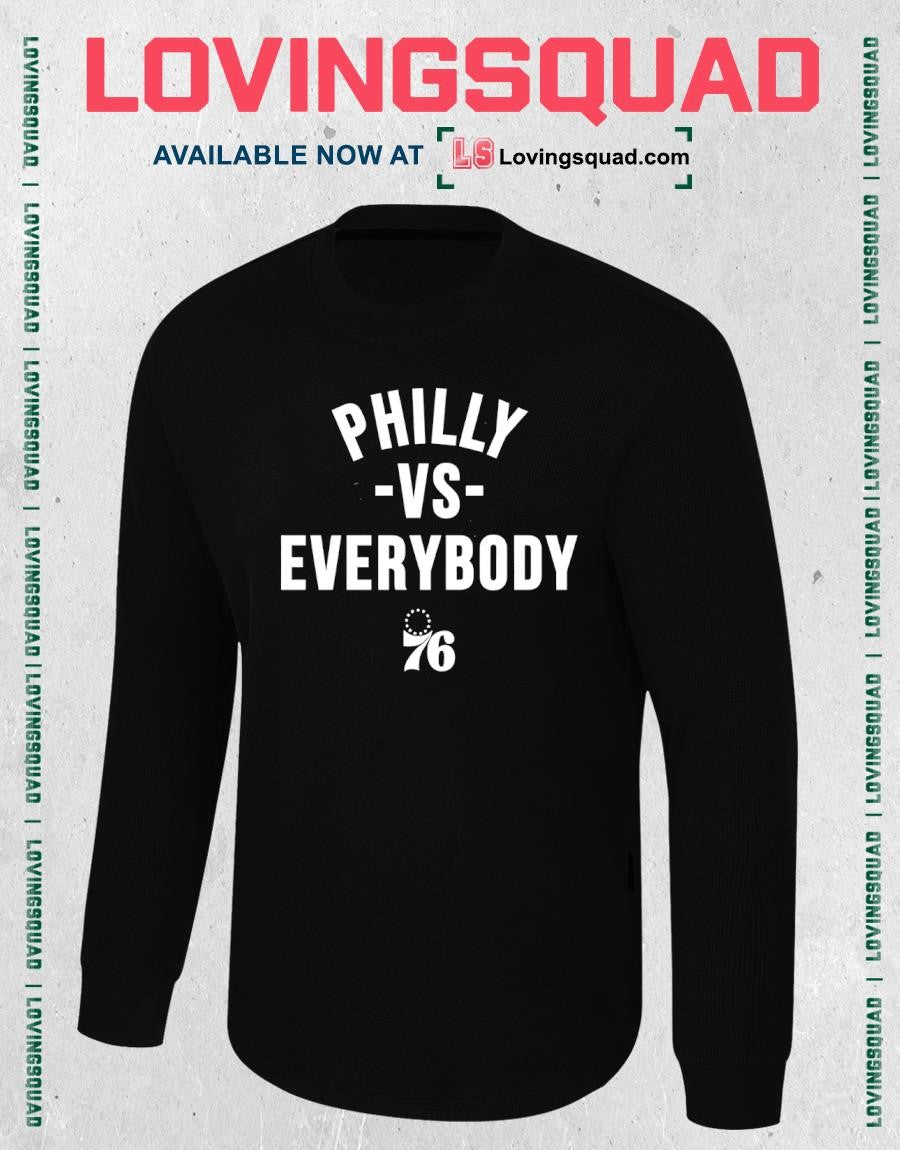 Philadelphia 76ers Vs. Everybody Shirt