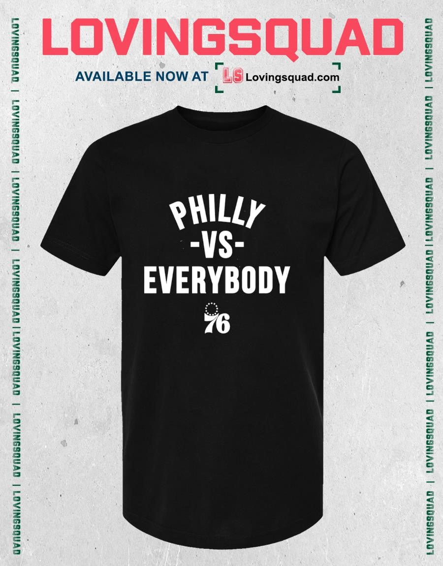 Philadelphia 76ers Vs. Everybody Shirt