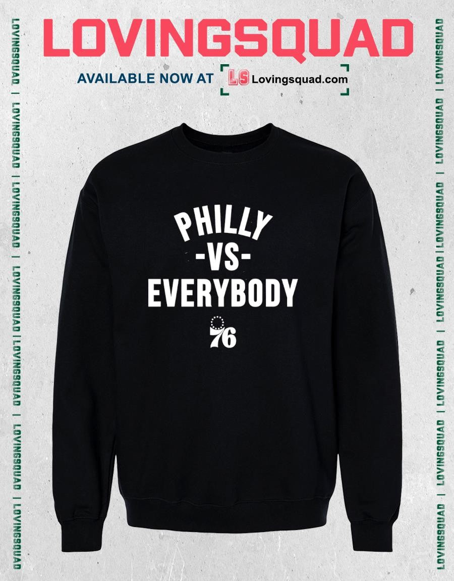 Philadelphia 76ers Vs. Everybody Shirt