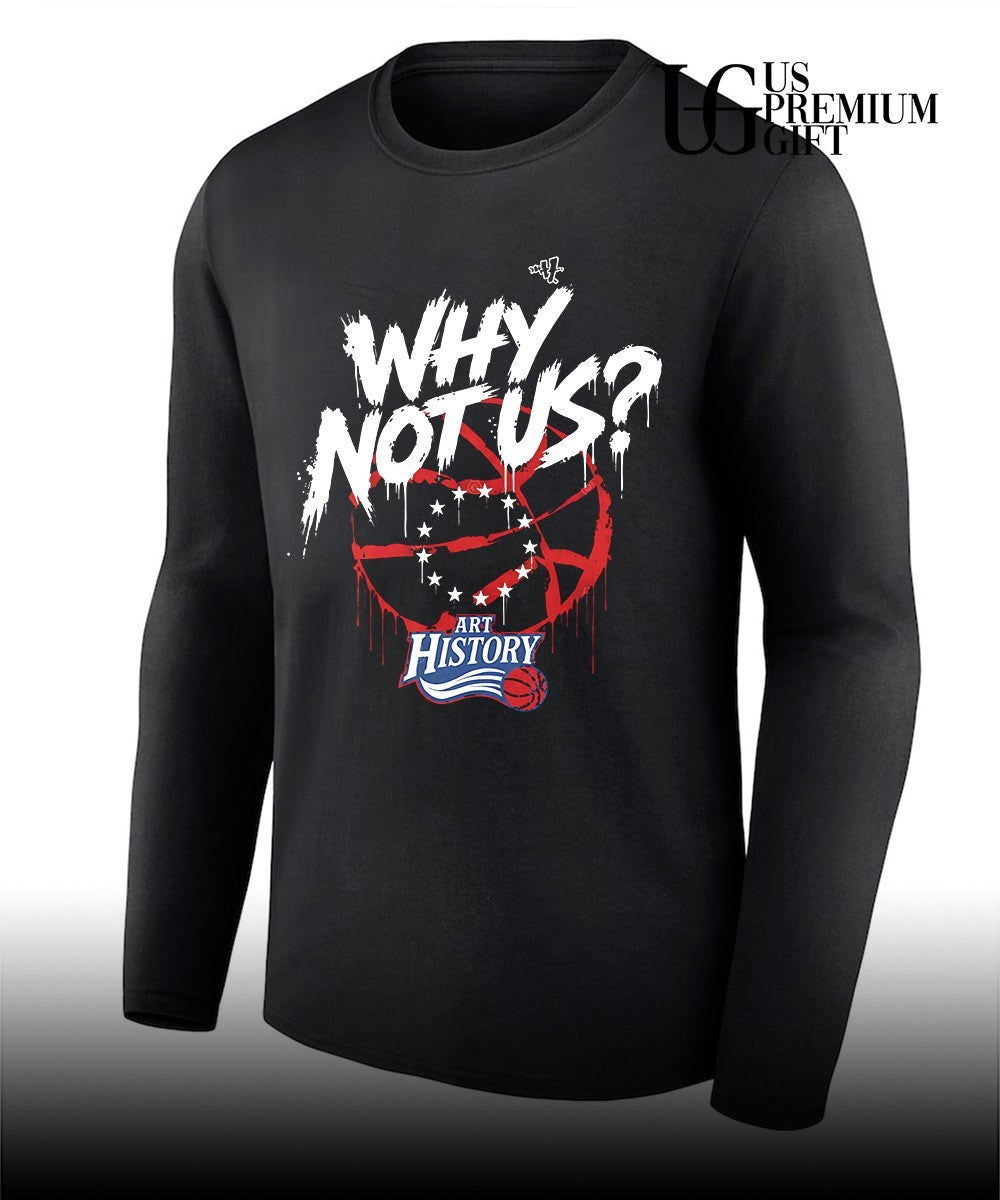 Philadelphia 76ers Why Not Us Graffiti Basketball shirt