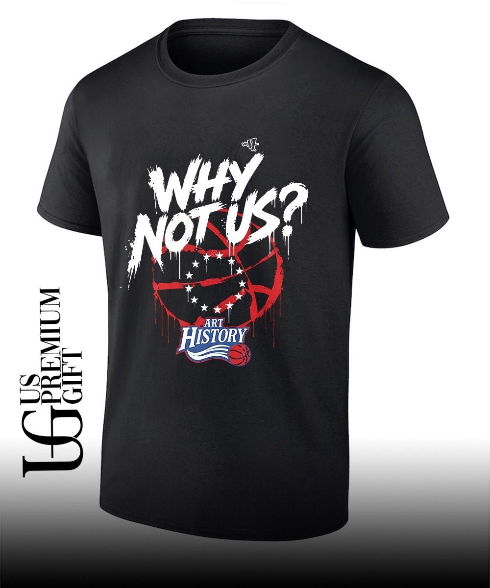 Philadelphia 76ers Why Not Us Graffiti Basketball shirt