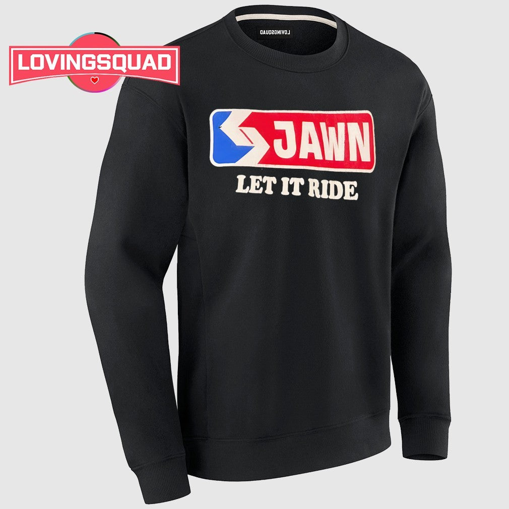 Philly Jawn Let It Ride Retro Logo shirt