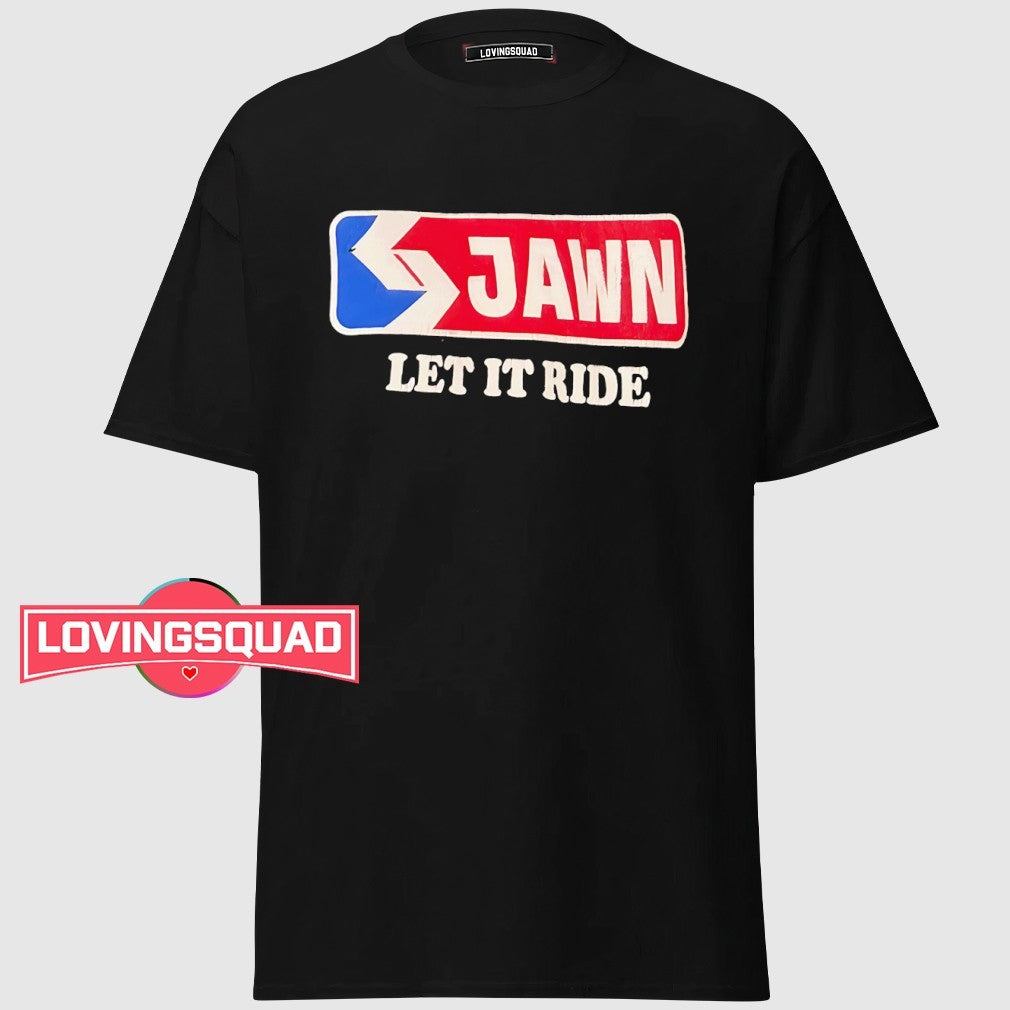 Philly Jawn Let It Ride Retro Logo shirt