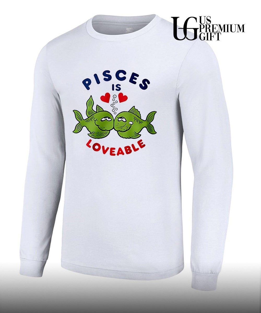 Pisces is Loveable shirt