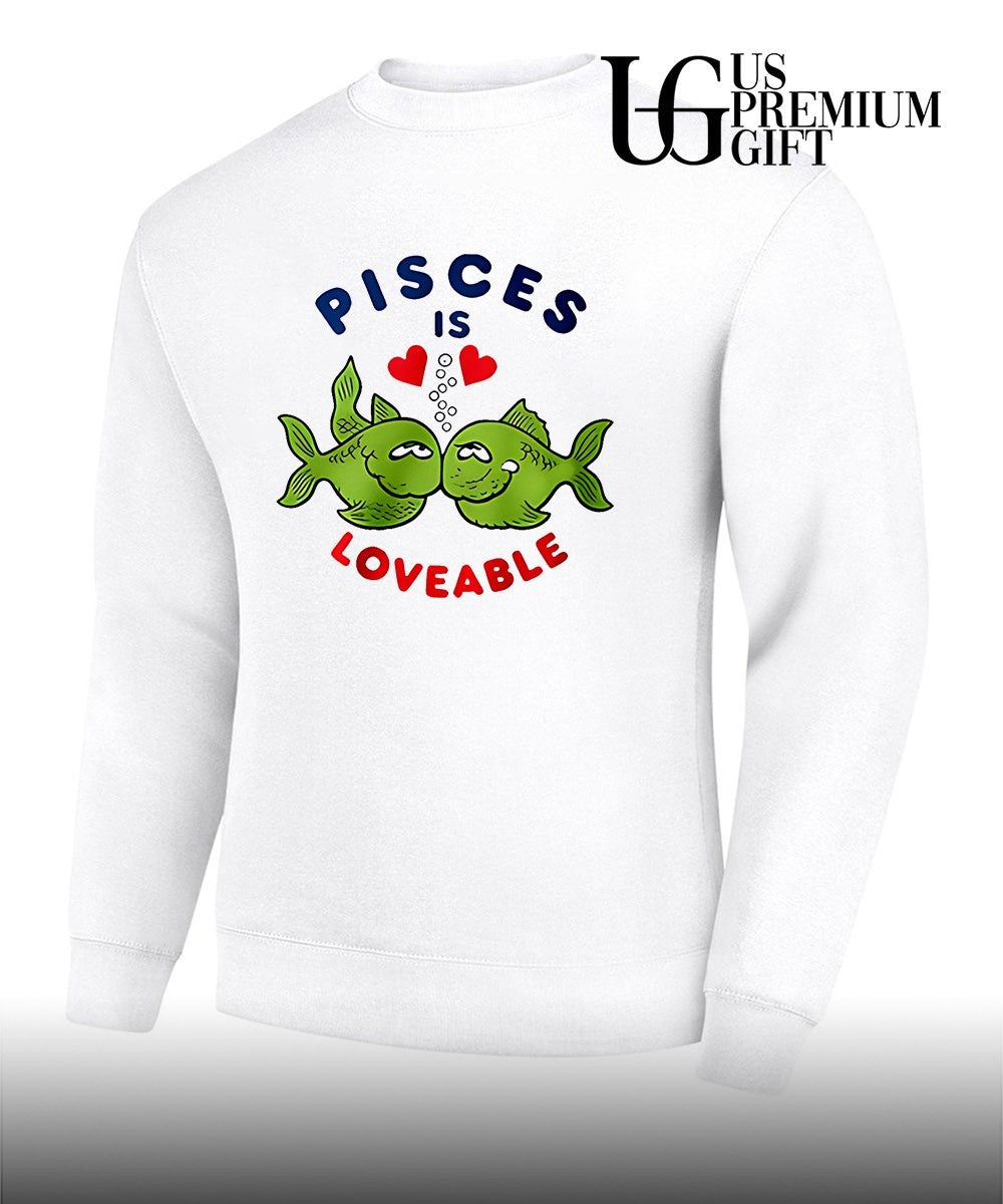 Pisces is Loveable shirt