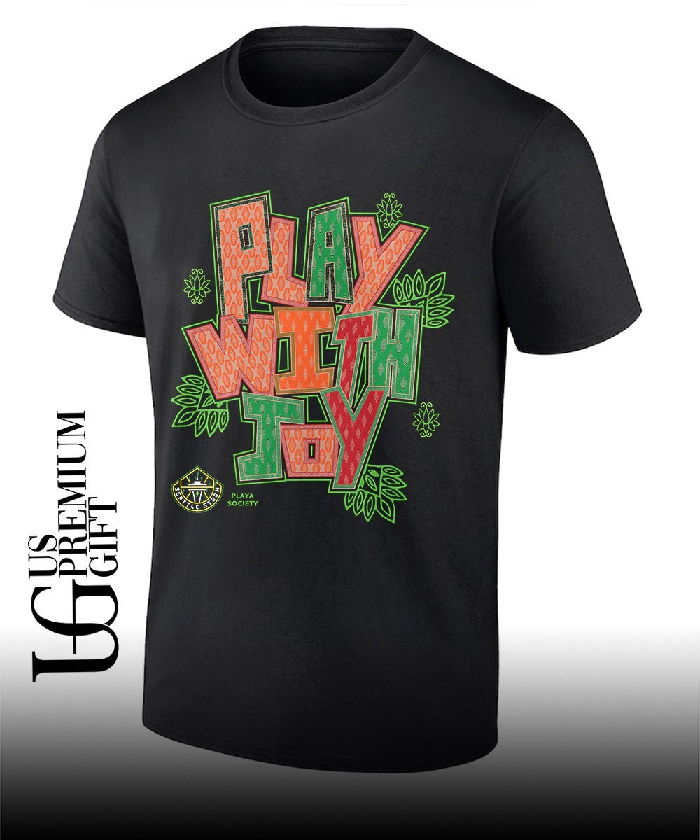 Playa Society Play With Joy AANHPI Seattle Storm WNBA shirt