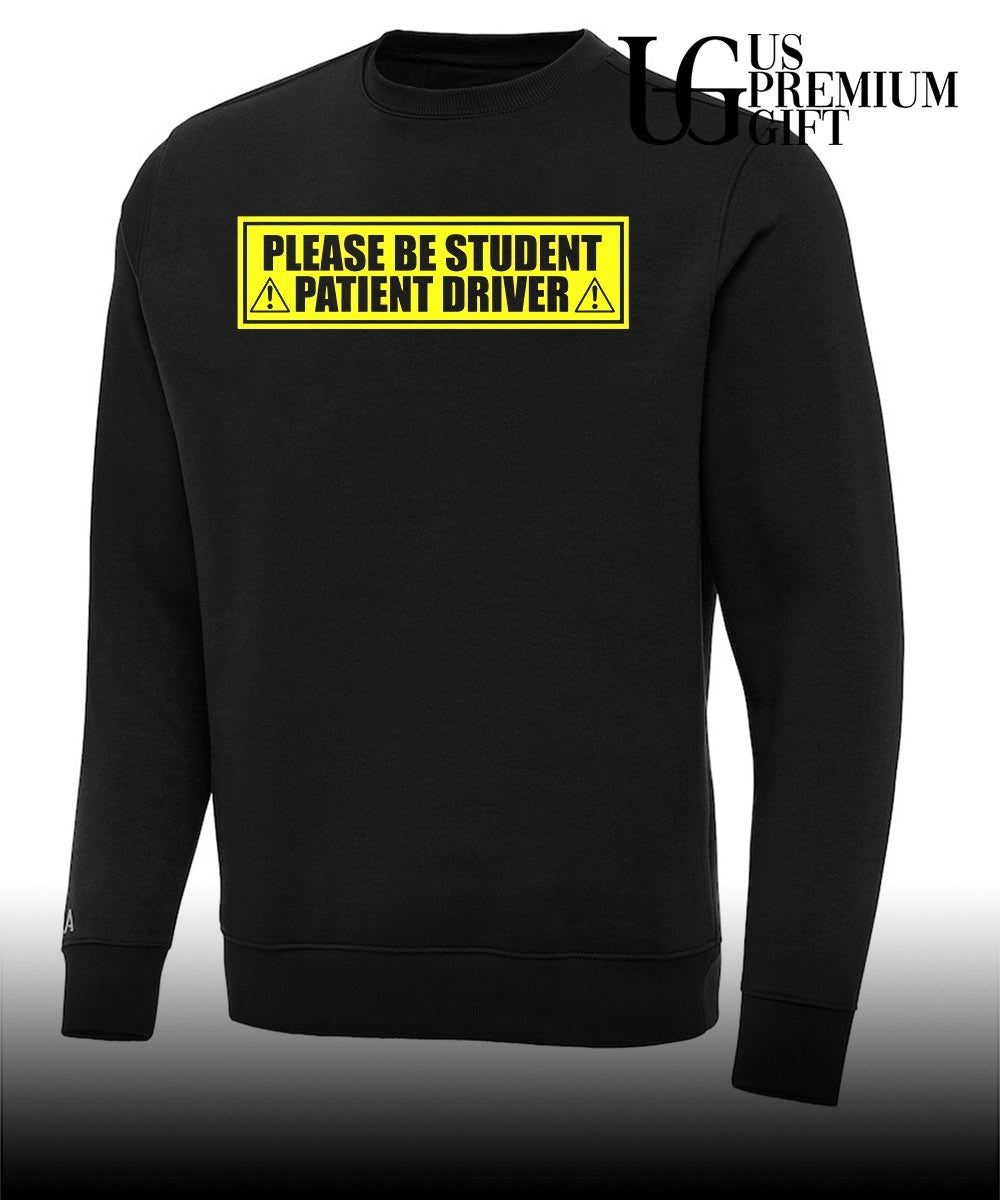 Please Be Student Patient Driver shirt