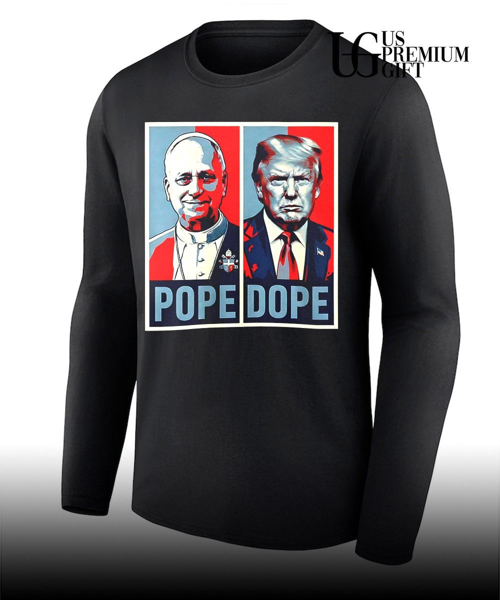 Pope Leo XIV Pope vs Trump Dope shirt