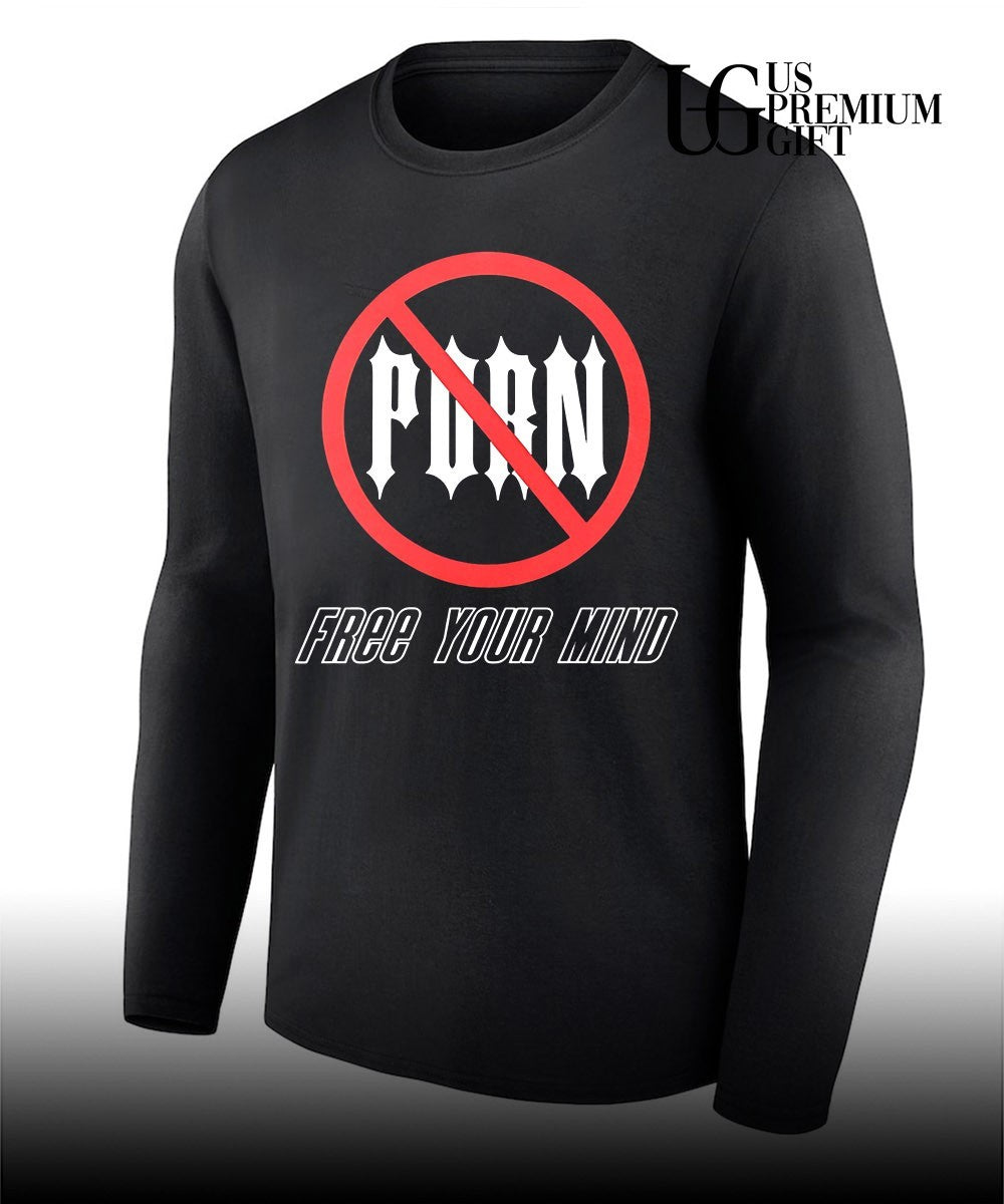 Porn free your mind shirt