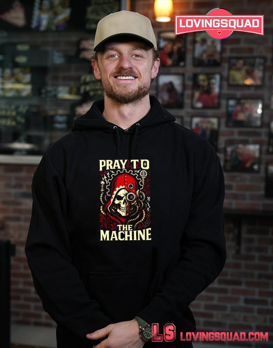 Pray to the Machine Skull Shirt