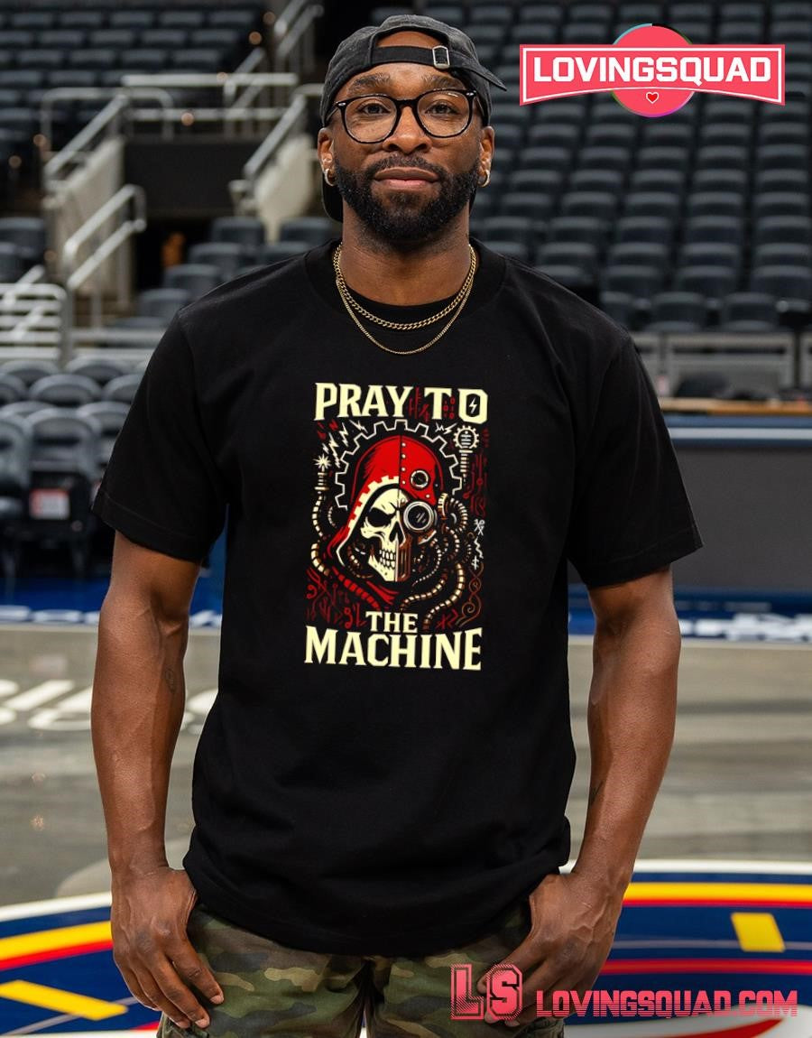 Pray to the Machine Skull Shirt