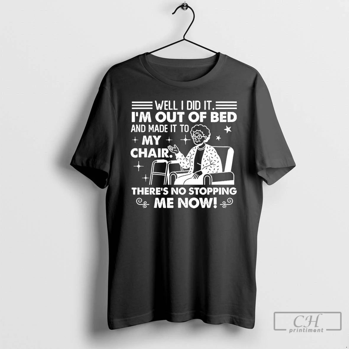 Premium 9nlem9wf Grandma Well I Did It Im Out Of Bed And Made It To T-Shirts, Hoodie, Sweatshirt | PopFlextees.com