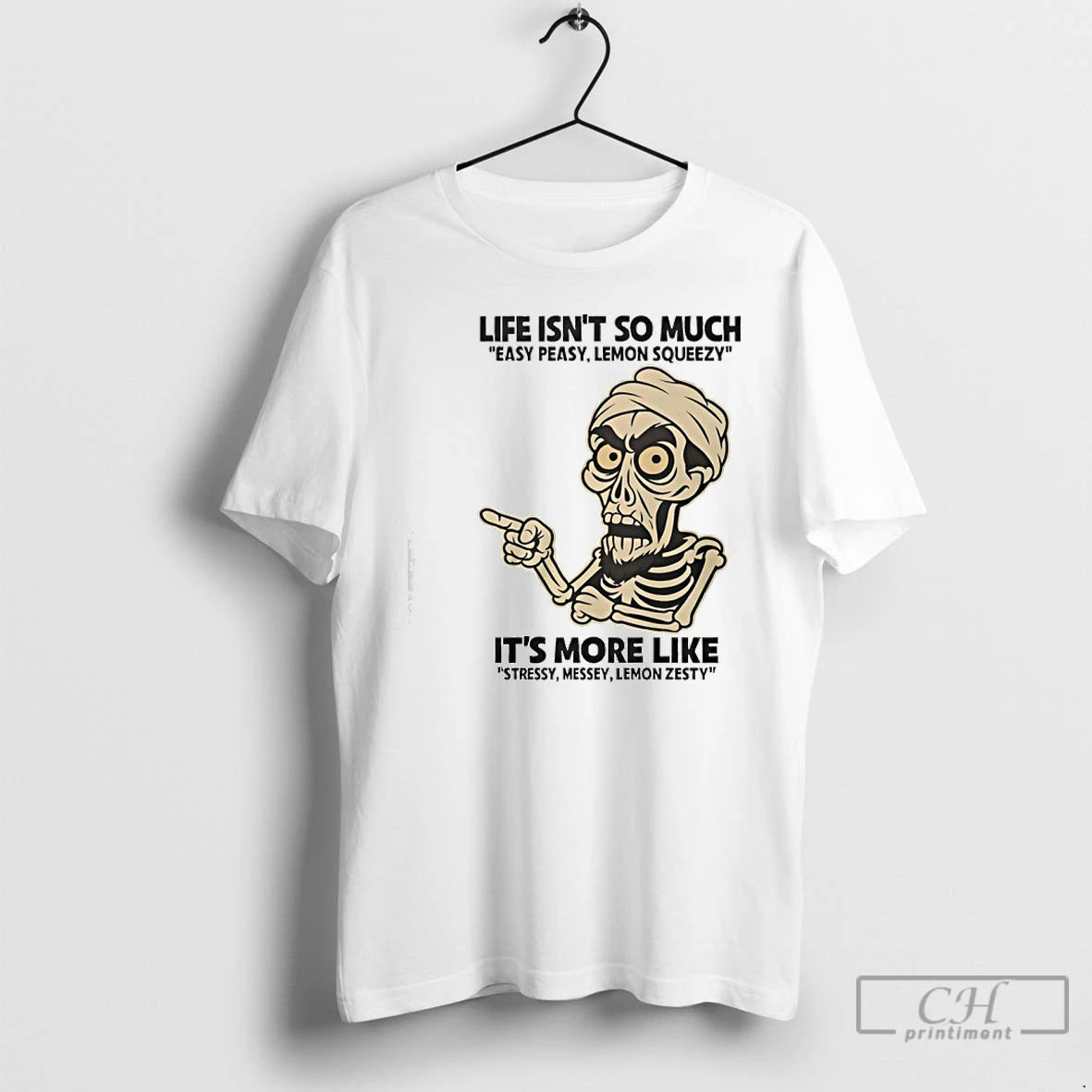 Premium Achmed Life Isnt So Much Easy Peasy Lemon Squeezy Its More Like Stressy Messey T-Shirts, Hoodie, Sweatshirt