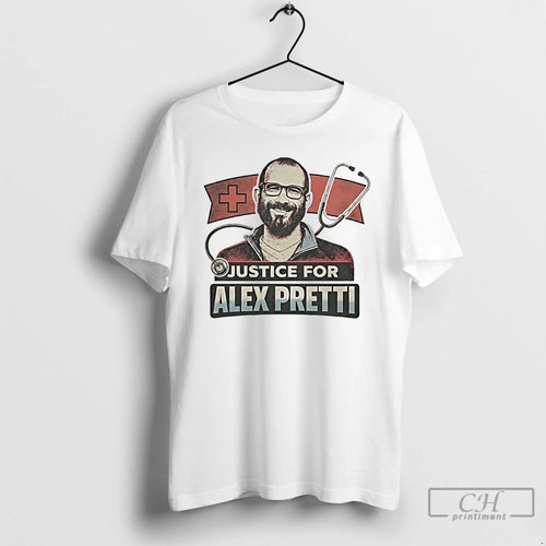 Premium Alex Pretti Honoring The Minneapolis Icu Nurse T-Shirts, Hoodie, Sweatshirt | PopFlextees.com