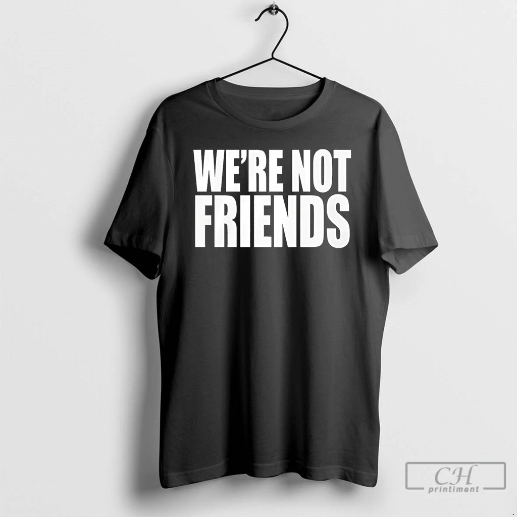 Premium Alexa Bliss Charlotte Flair Were Not Friends T-Shirts, Hoodie, Sweatshirt | PopFlextees.com