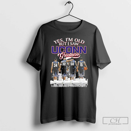 Premium Allen And Legends Yes Im Old But I Saw Uconn Huskies Greatness Skyline Signatures T-Shirts, Hoodie, Sweatshirt