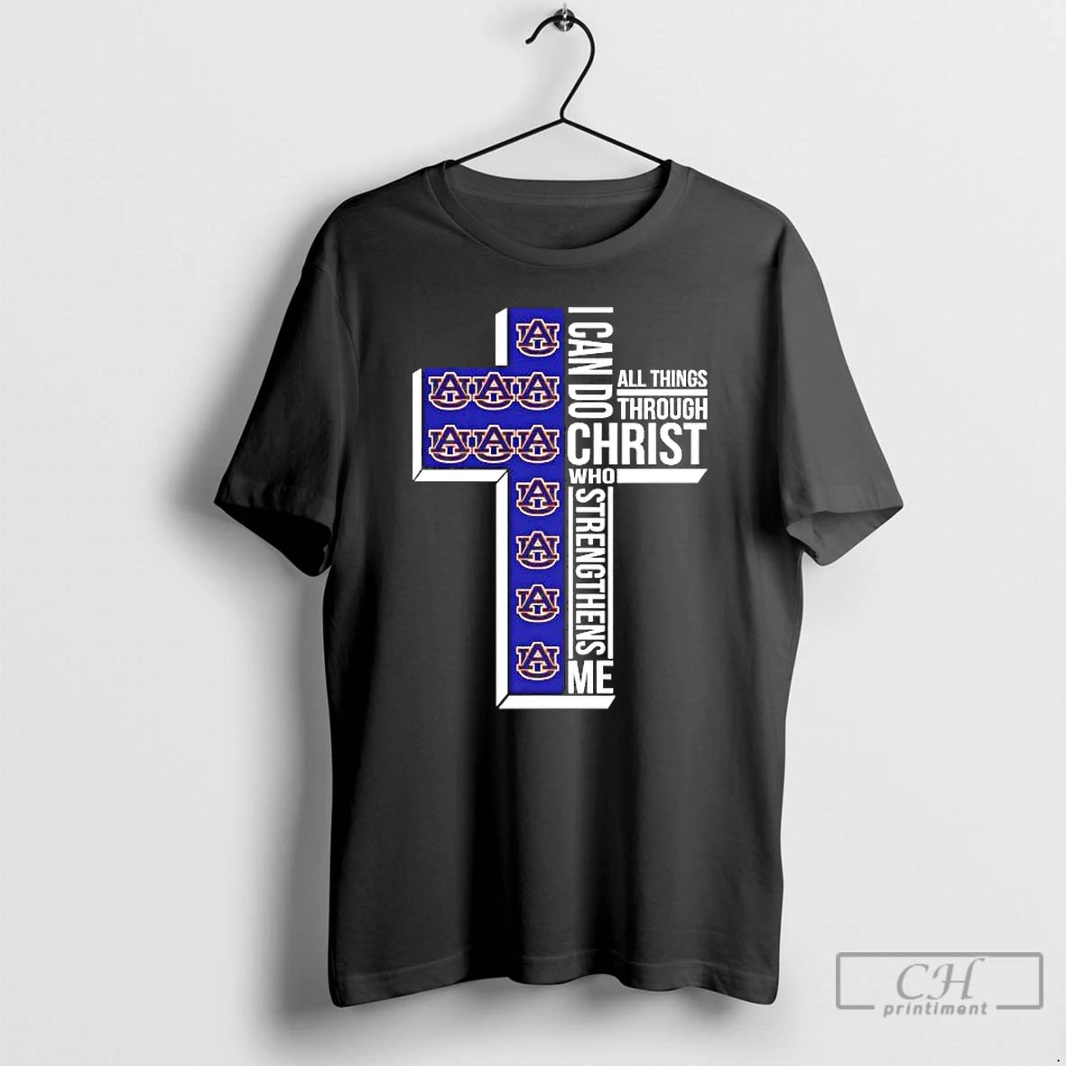 Premium Auburn Tigers I Can Do All Things Through Christ T-Shirts, Hoodie, Sweatshirt | PopFlextees.com
