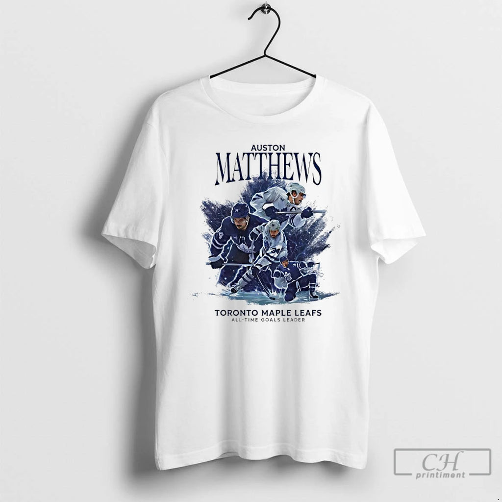 Premium Auston Matthews All Time Goals Leader Toronto Maple Leafs History T-Shirts, Hoodie, Sweatshirt | PopFlextees.com