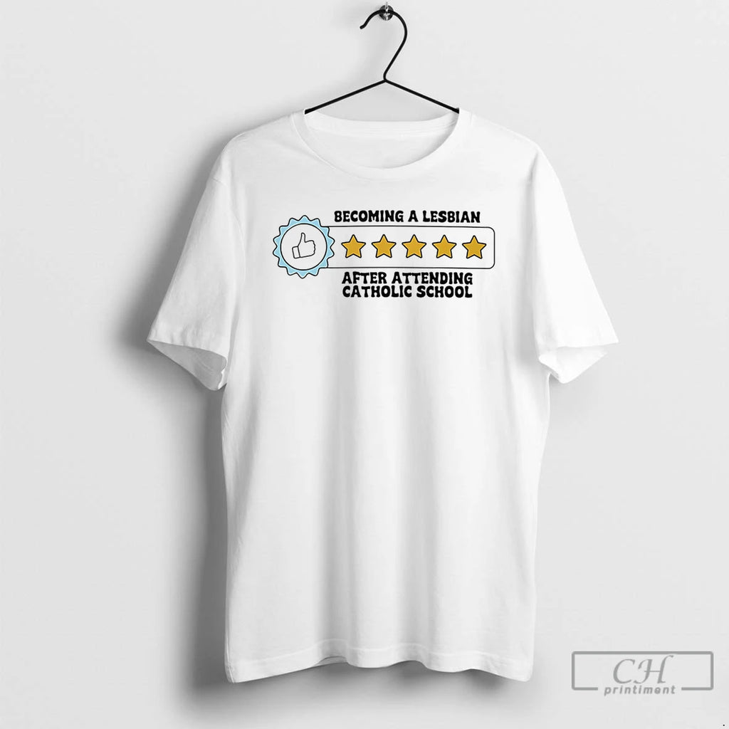 Premium Becoming A Lesbian After Attending Catholic School T-Shirts, Hoodie, Sweatshirt | PopFlextees.com