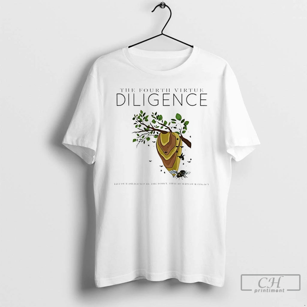 Premium Beehive The Fourth Virtue Diligence Let Our Diligence Be The Force T Shirts Sweater Hoodie, Sweatshirt