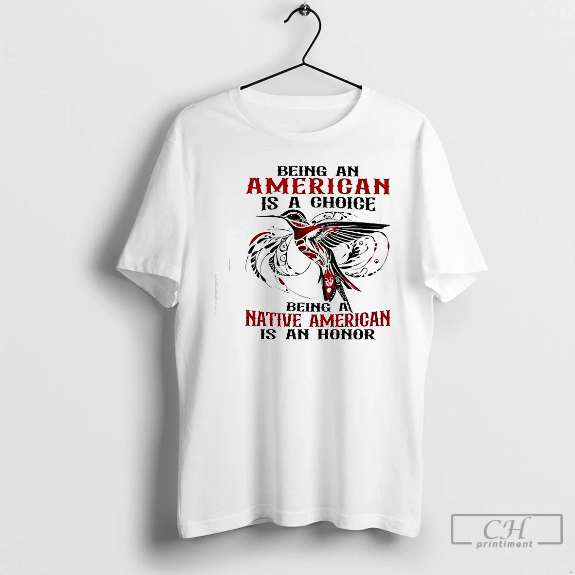 Premium Being An American Is A Choice Being A Native American Is An Honor T-Shirts, Hoodie, Sweatshirt | PopFlextees.com