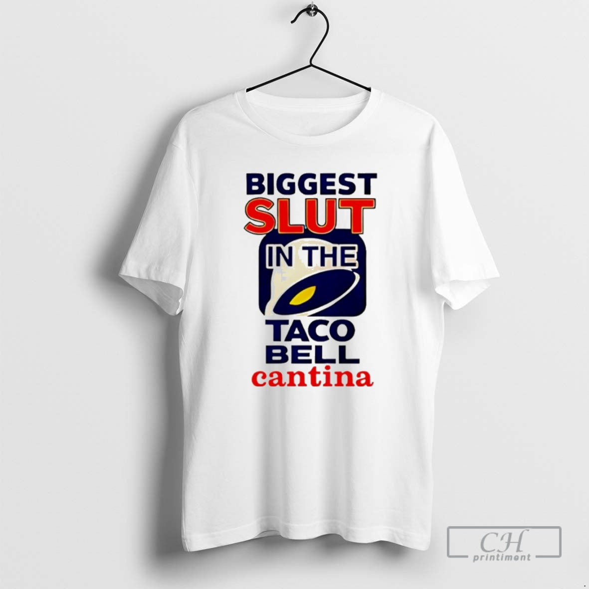 Biggest Slut Taco Bell Cantina Meme Shirt T-Shirts, Hoodie, Sweatshirt
