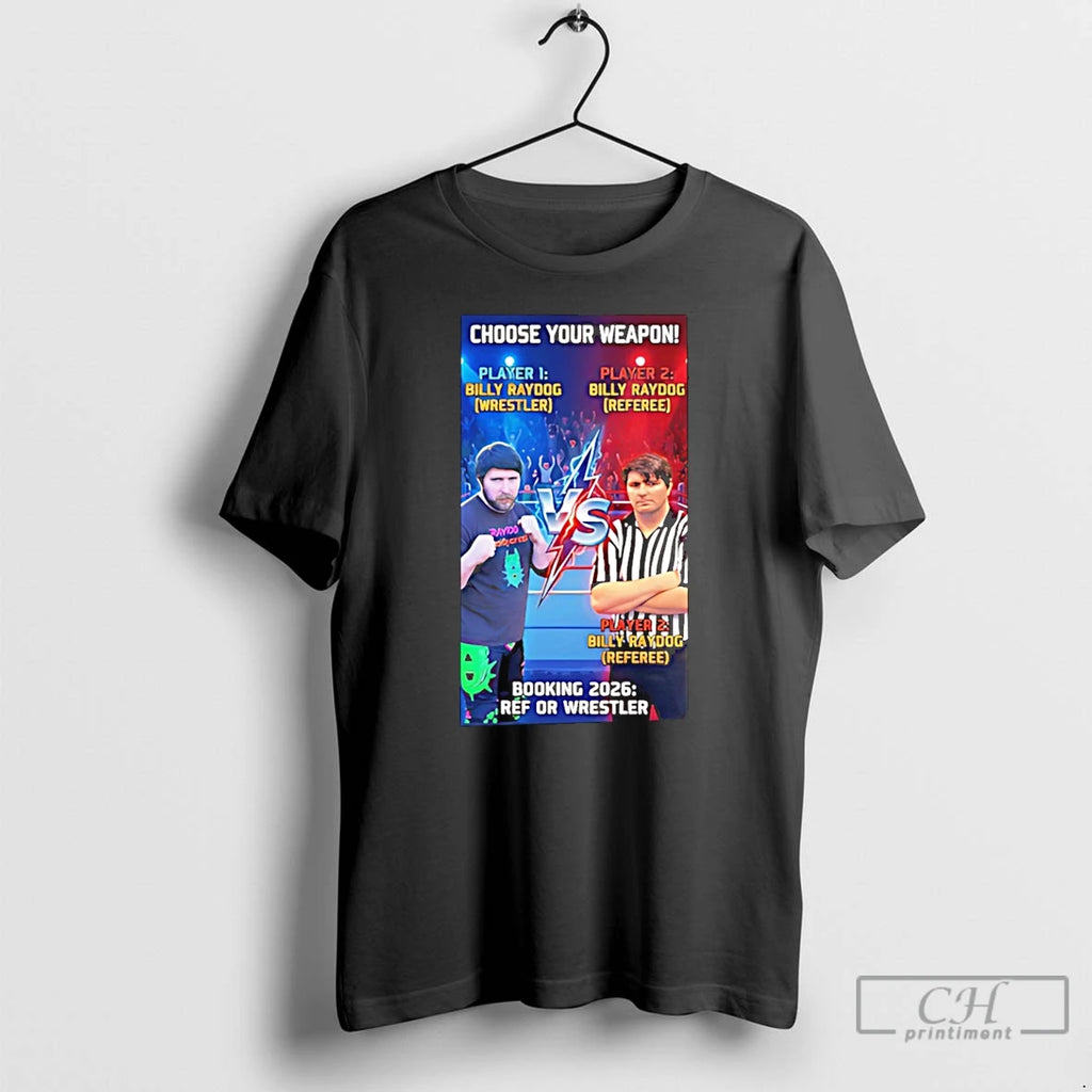 Premium Billy Raydog Wrestler Vs Referee T-Shirts, Hoodie, Sweatshirt | PopFlextees.com