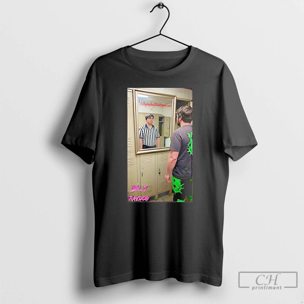 Premium Billy Raydog Billy Raydog Mirror T-Shirts, Hoodie, Sweatshirt | PopFlextees.com