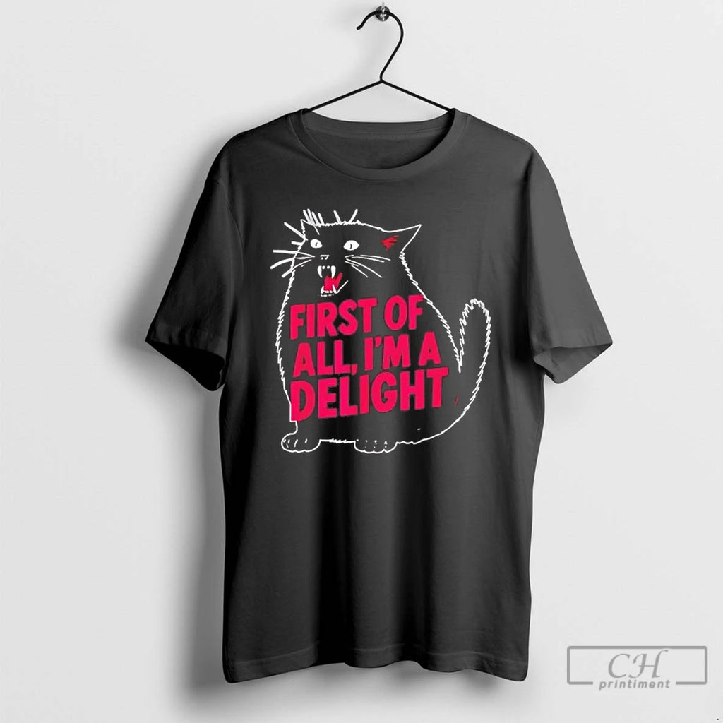 Premium Black Cat First Of All Im A Delight T-Shirts, Hoodie, Sweatshirt | PopFlextees.com