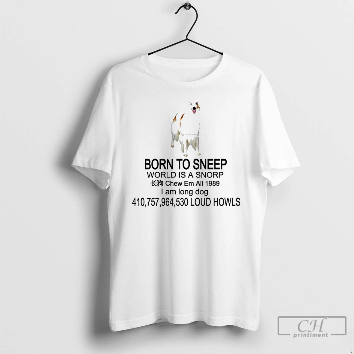 Premium Born To Sneep World Is A Snorp Chew Em All 1989 I Am Long T-Shirts, Hoodie, Sweatshirt | PopFlextees.com