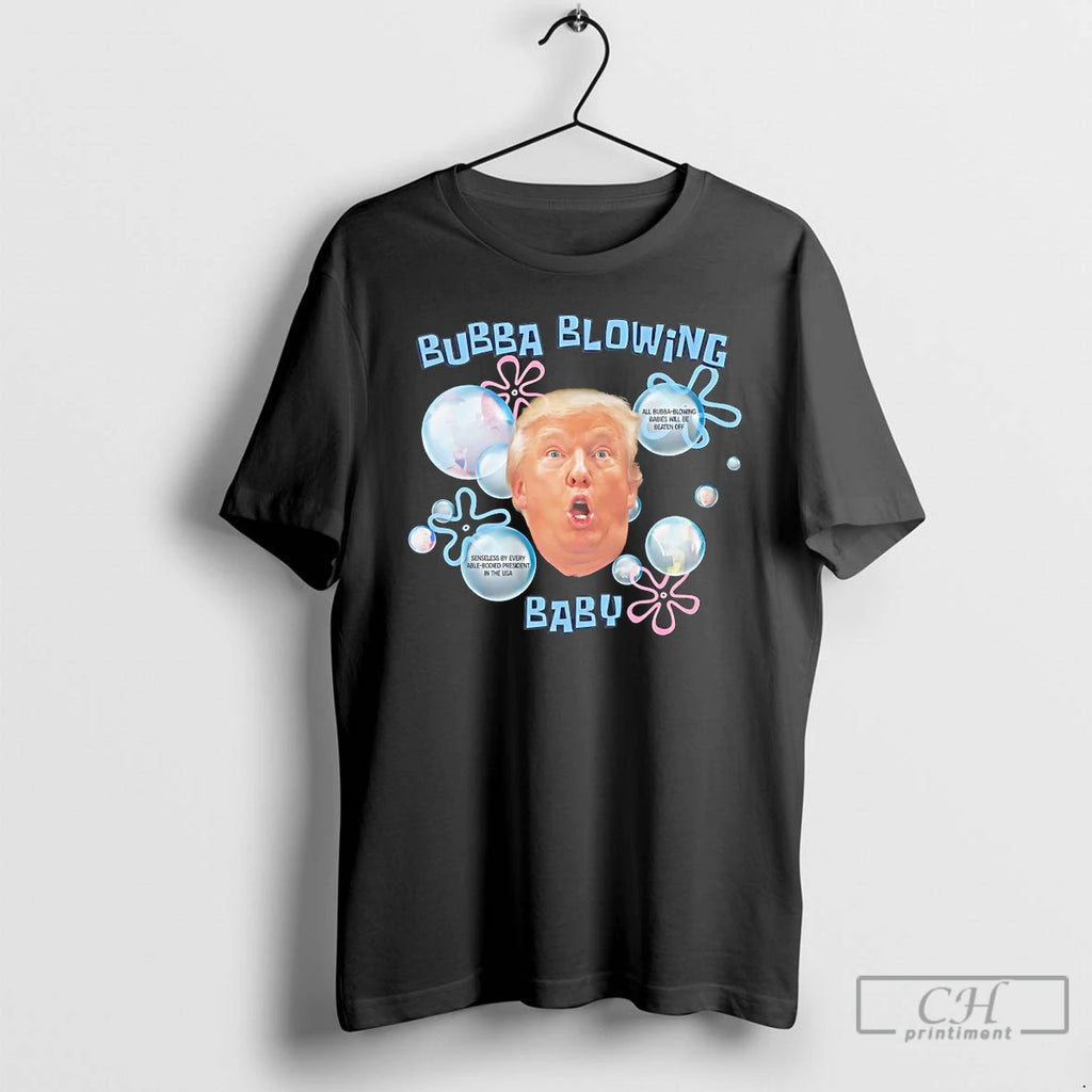 Bubba Blowing Baby Trump T-Shirts, Hoodie, Sweatshirt