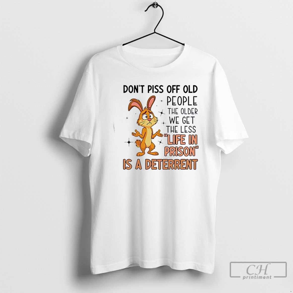 Premium Bunny Dont Piss Off Old People The Older We Get The Less Life In T-Shirts, Hoodie, Sweatshirt | PopFlextees.com
