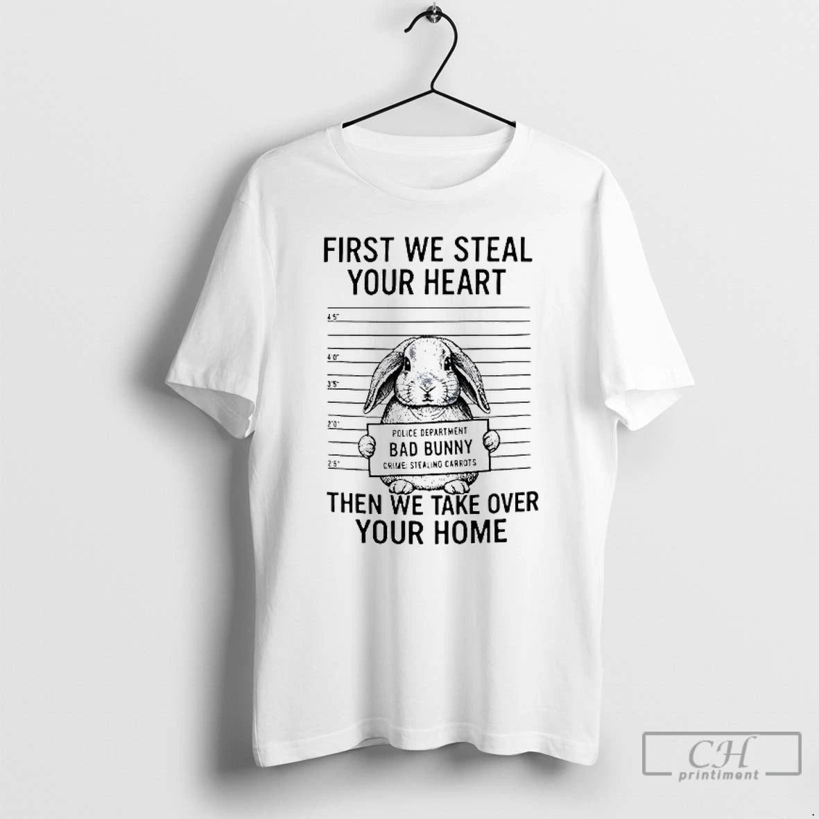Premium Bunny First We Steal Your Heart Then We Take Over Your Home Trends Stylish T-Shirts, Hoodie, Sweatshirt