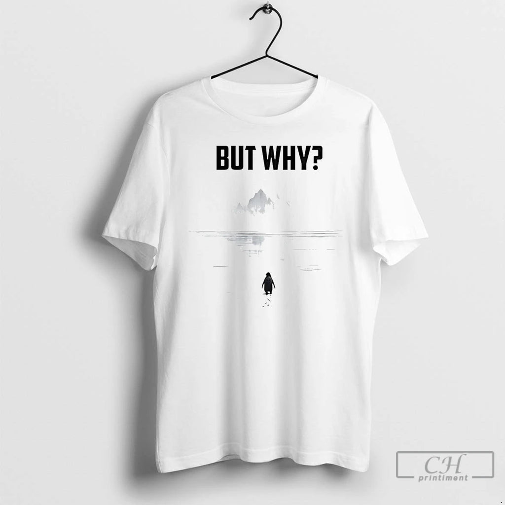 Premium But Why Penguin Humor Minimalist Penguin T-Shirts, Hoodie, Sweatshirt | PopFlextees.com