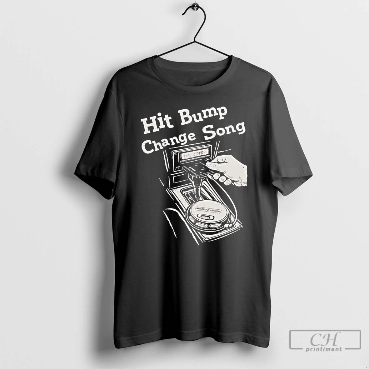 Premium Cd Players Hit Bump Change Song T-Shirts, Hoodie, Sweatshirt | PopFlextees.com